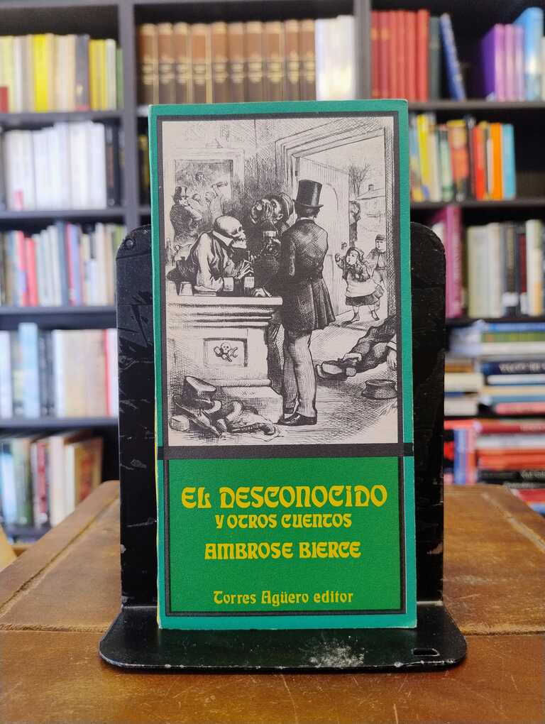 El desconocido y otros cuentos - Ambrose Bierce