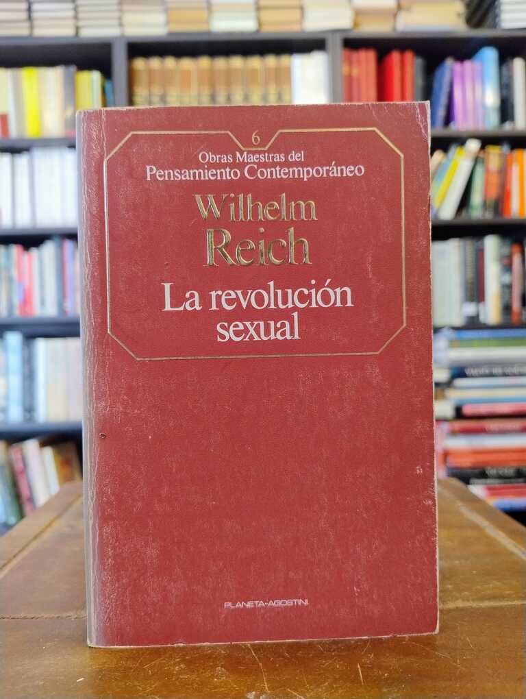 La revolución sexual - Wilhelm Reich