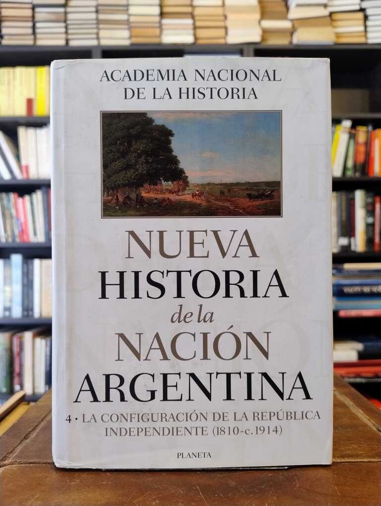 La configuración de la república independiente (1810 - c.1914) - Academia Nacional de la Historia