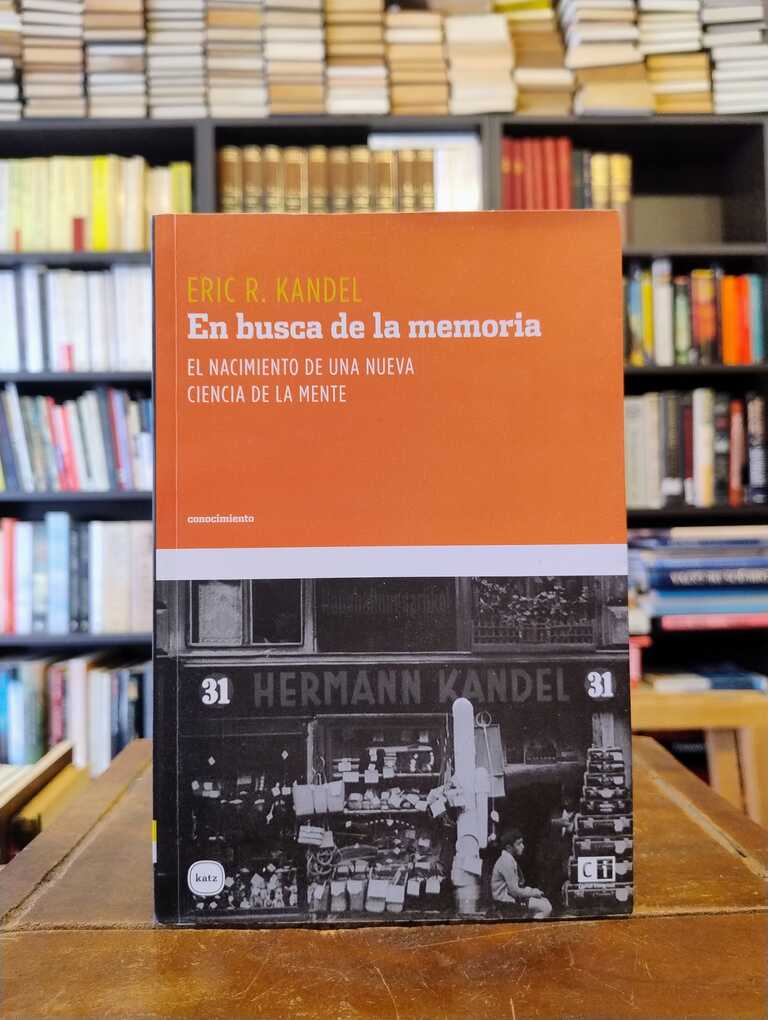 En busca de la memoria - Eric R. Kandel