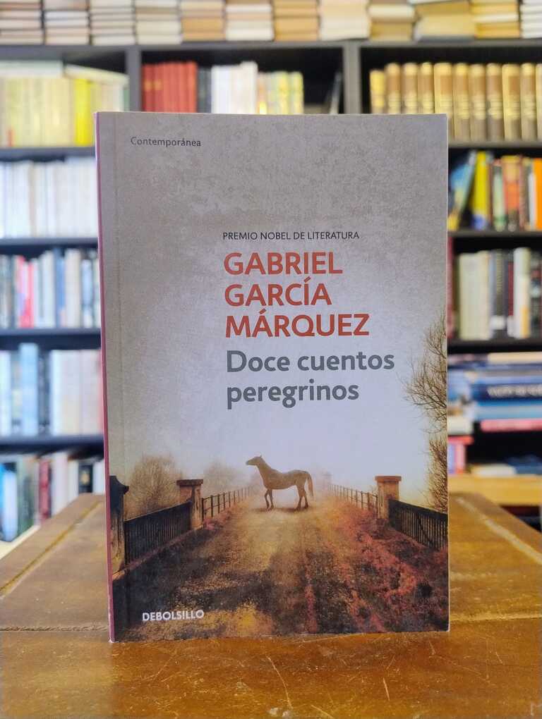 Doce cuentos peregrinos - Gabriel García Márquez