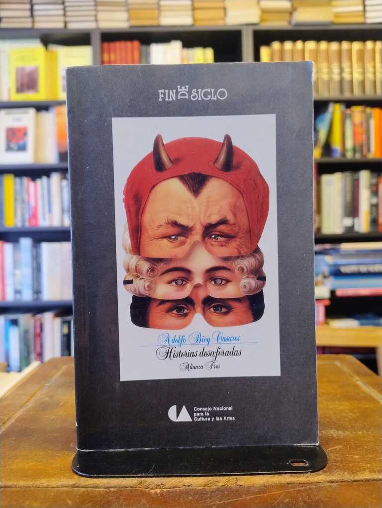 Historias desaforadas - Adolfo Bioy Casares