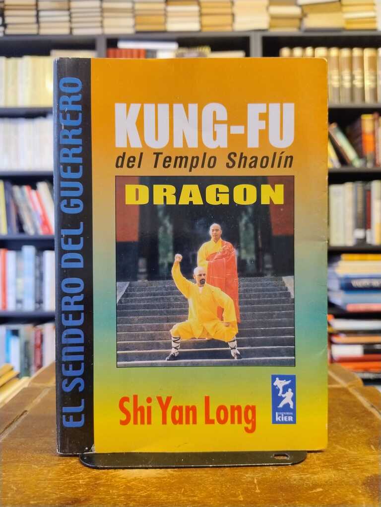 Kung-Fu del Templo Shaolín. Dragón - Jorge Buzzi