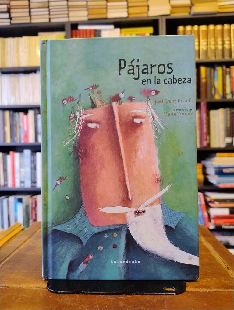 Pájaros en la cabeza - Joel Franz Rosell · Marta Torrão