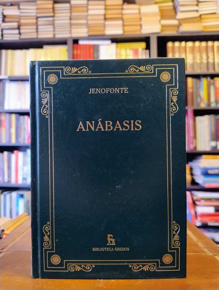 Anábasis y Obras menores - Jenofonte