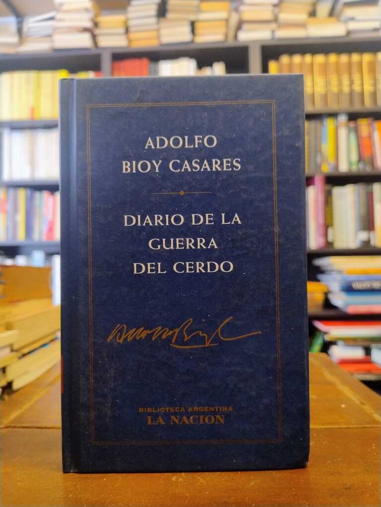 Diario de la guerra del cerdo - Adolfo Bioy Casares