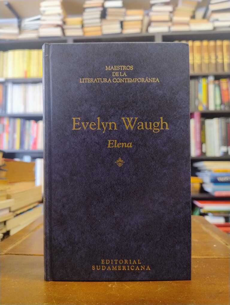 Elena - Evelyn Waugh