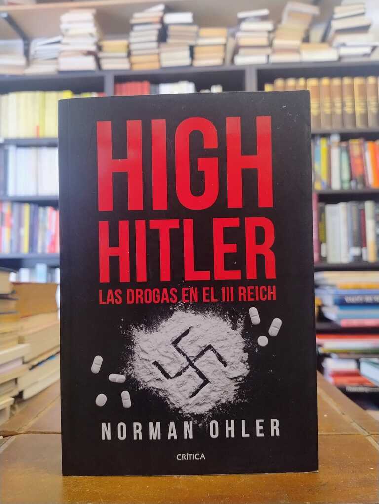 High Hitler - Norman Ohler