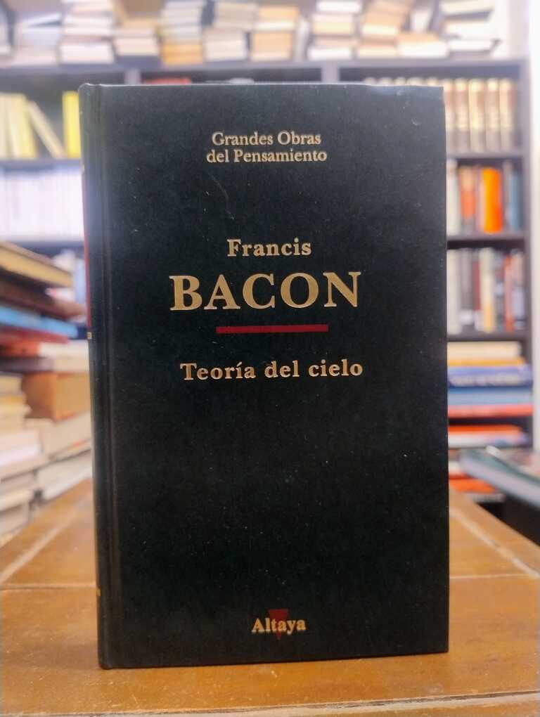 Teoría del cielo - Francis Bacon