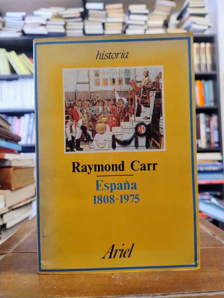 España 1808-1975 - Raymond Carr