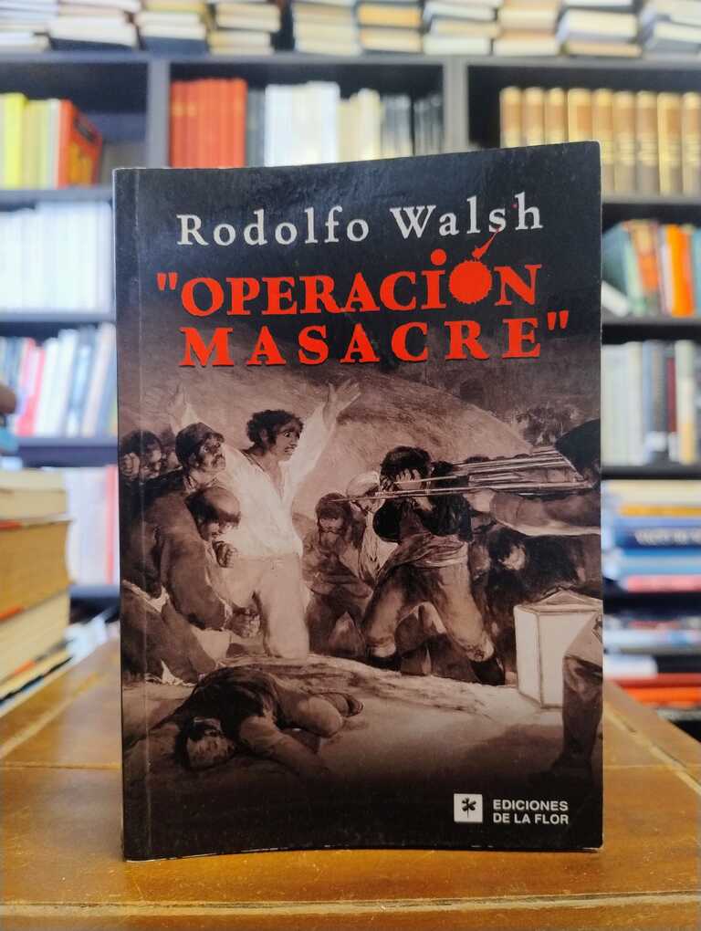 Operación masacre - Rodolfo Walsh