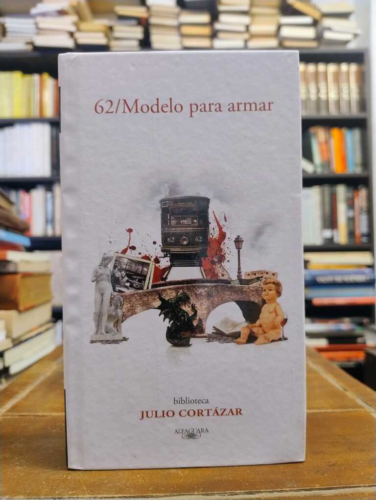 62 Modelo para armar - Julio Cortázar