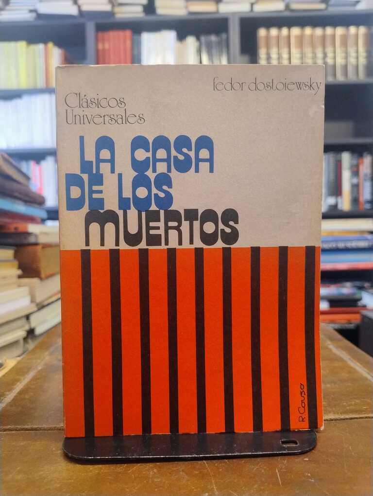 La casa de los muertos - Fedor Dostoiewsky