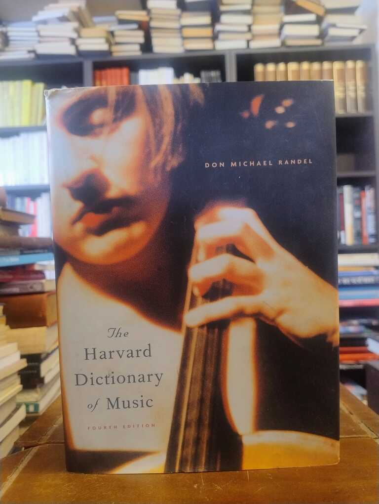 The Harvard Dictionary of Music (4th ed.) - Don Michael Randel