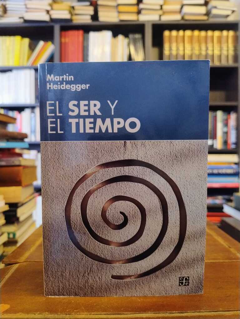El ser y el tiempo - Martin Heidegger