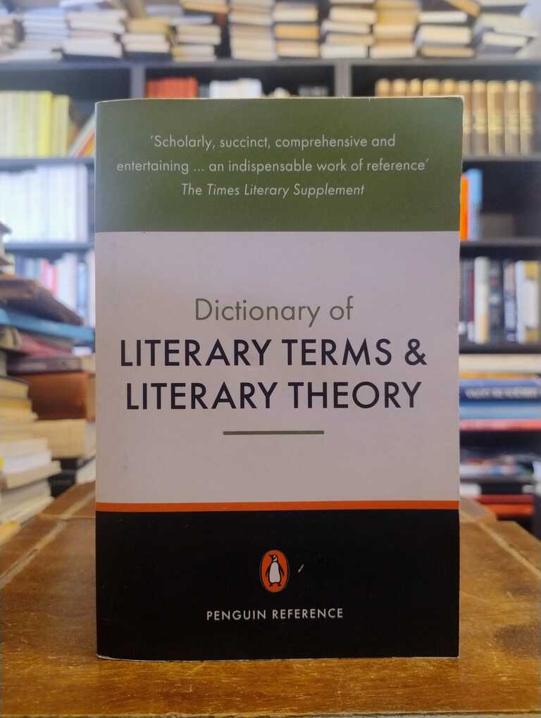 Dictionary of Literary Terms & Literary Theory - J. A. Cuddon