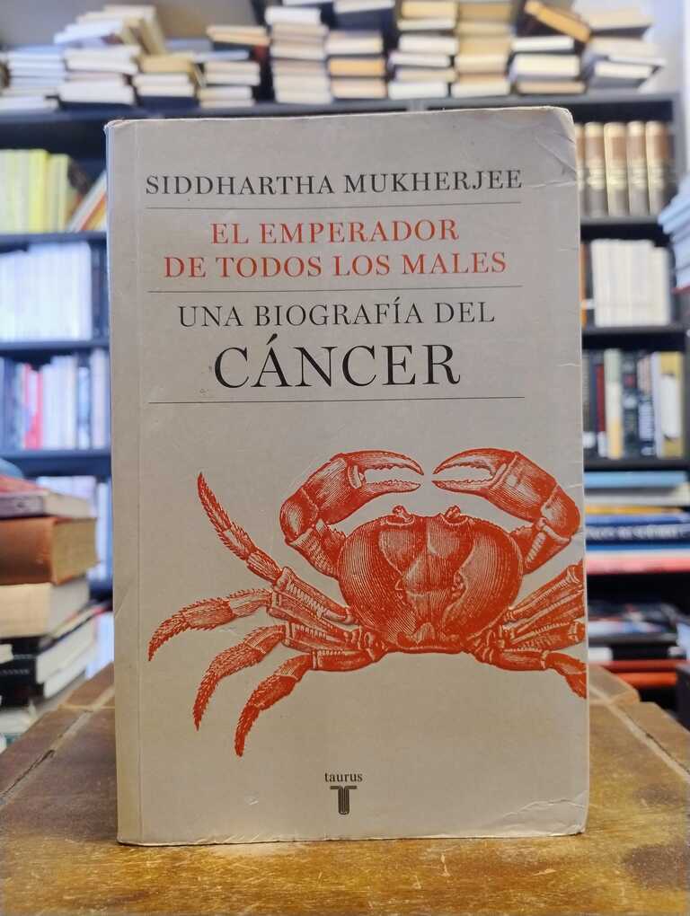 El emperador de todos los males - Siddhartha Mukherjee