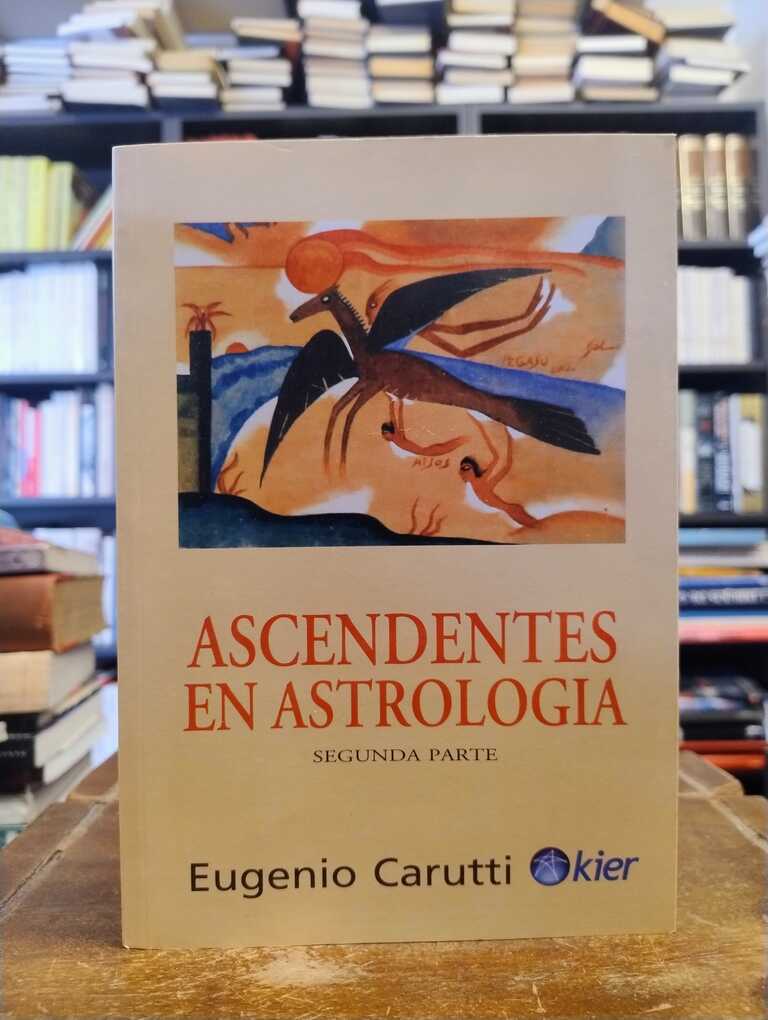 Ascendentes en astrología (Segunda parte) - Eugenio Carutti