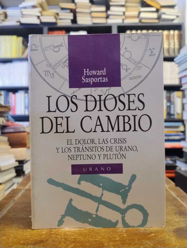 Los dioses del cambio - Howard Sasportas