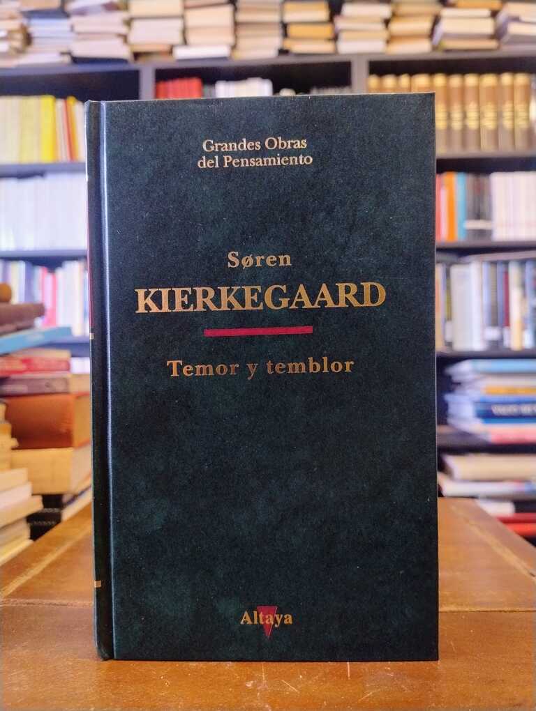 Temor y temblor - Søren Kierkegaard