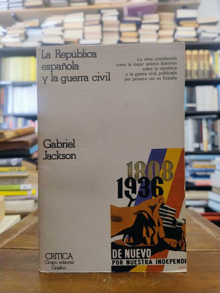 La República española y la guerra civil - Gabriel Jackson