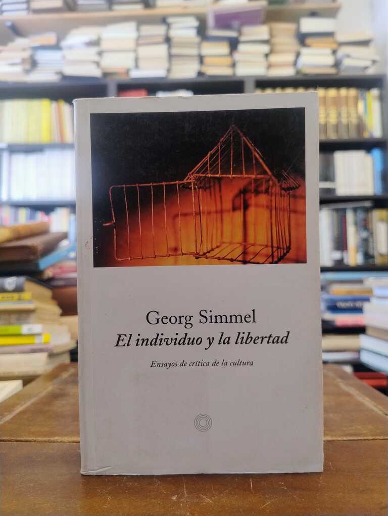 El individuo y la libertad - Georg Simmel