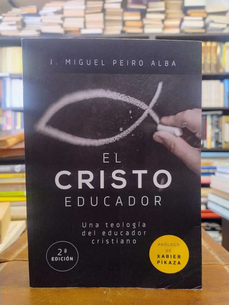 El Cristo educador - J. Miguel Peiro Alba