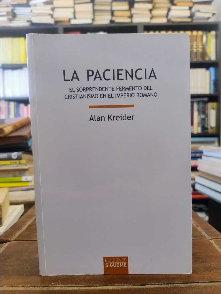 La paciencia - Alan Kreider