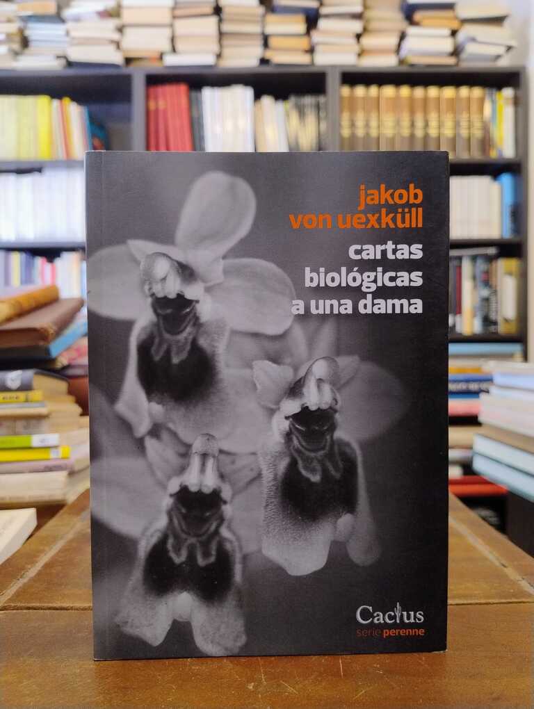 Cartas biológicas a una dama - Jakob von Uexküll