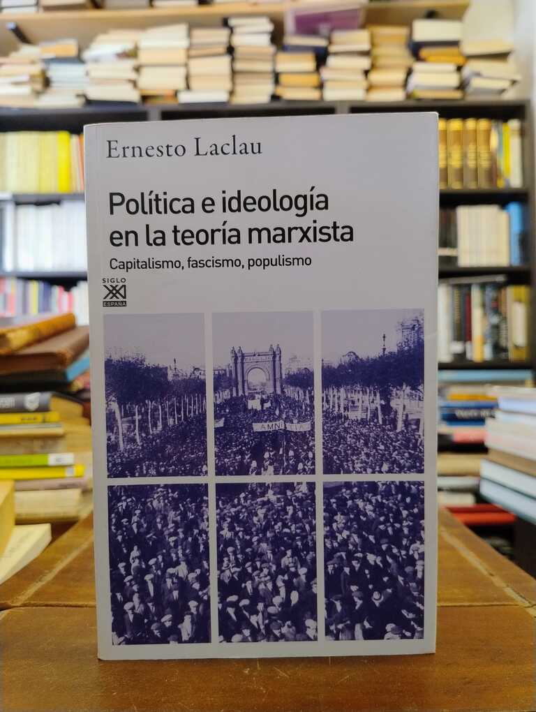 Política e ideología en la teoría marxista - Ernesto Laclau