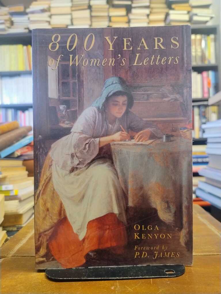 800 Years of Women's Letters - Olga Kenyon