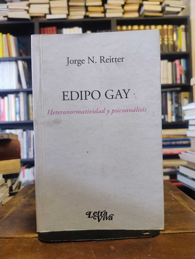 Edipo Gay - Jorge N. Reitter