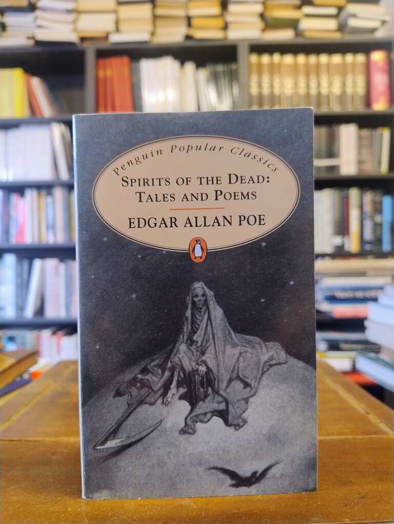 Spirits of the Dead: Tales and Poems - Edgar Allan Poe