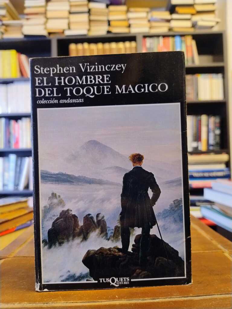El hombre del toque mágico - Stephen Vizinczey