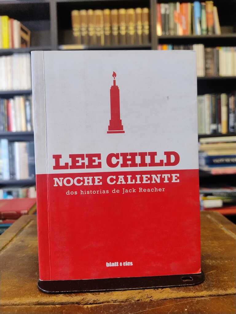 Noche caliente - Lee Child