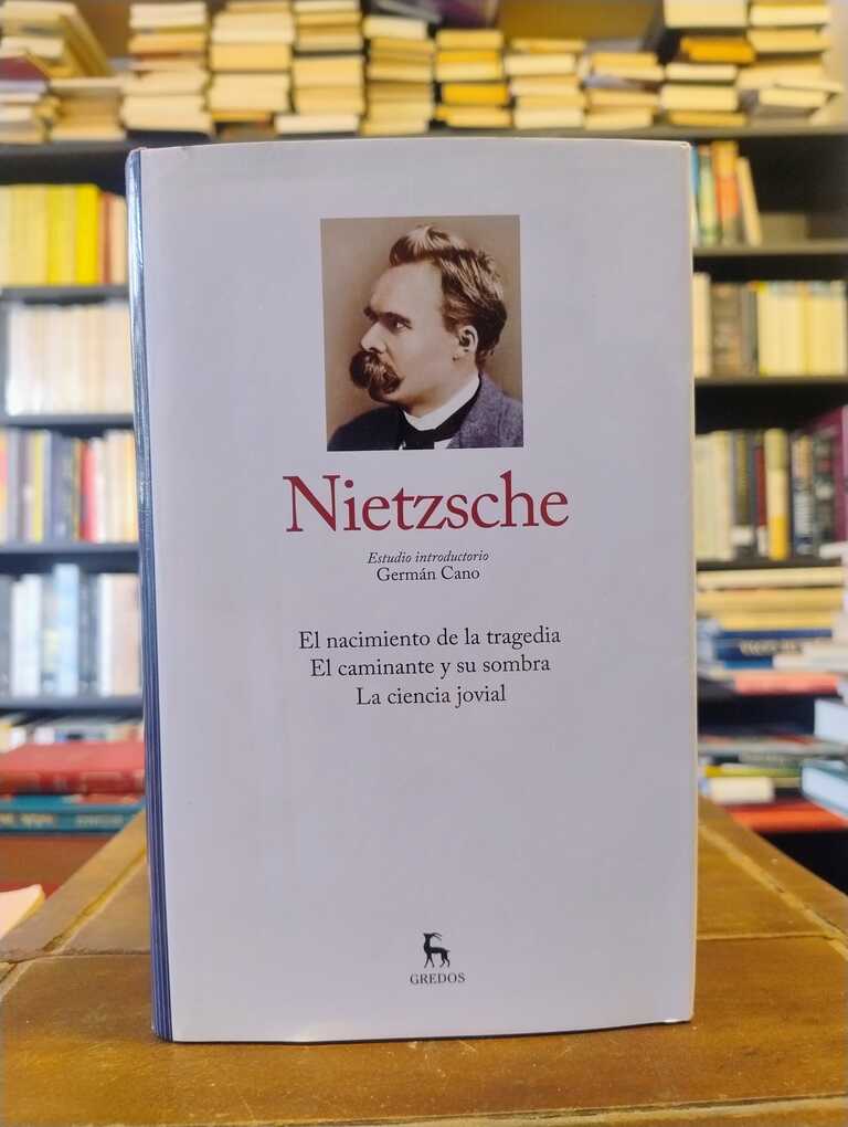 El nacimiento de la tragedia · El caminante y su sombra · La... - Friedrich Nietzsche