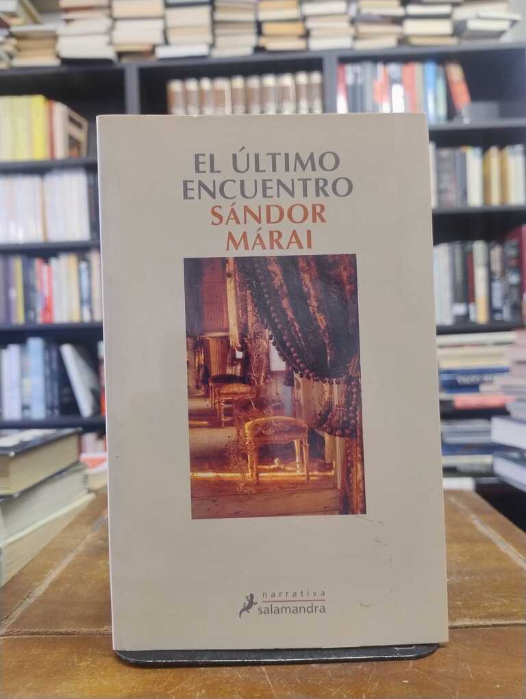 El último encuentro - Sándor Márai