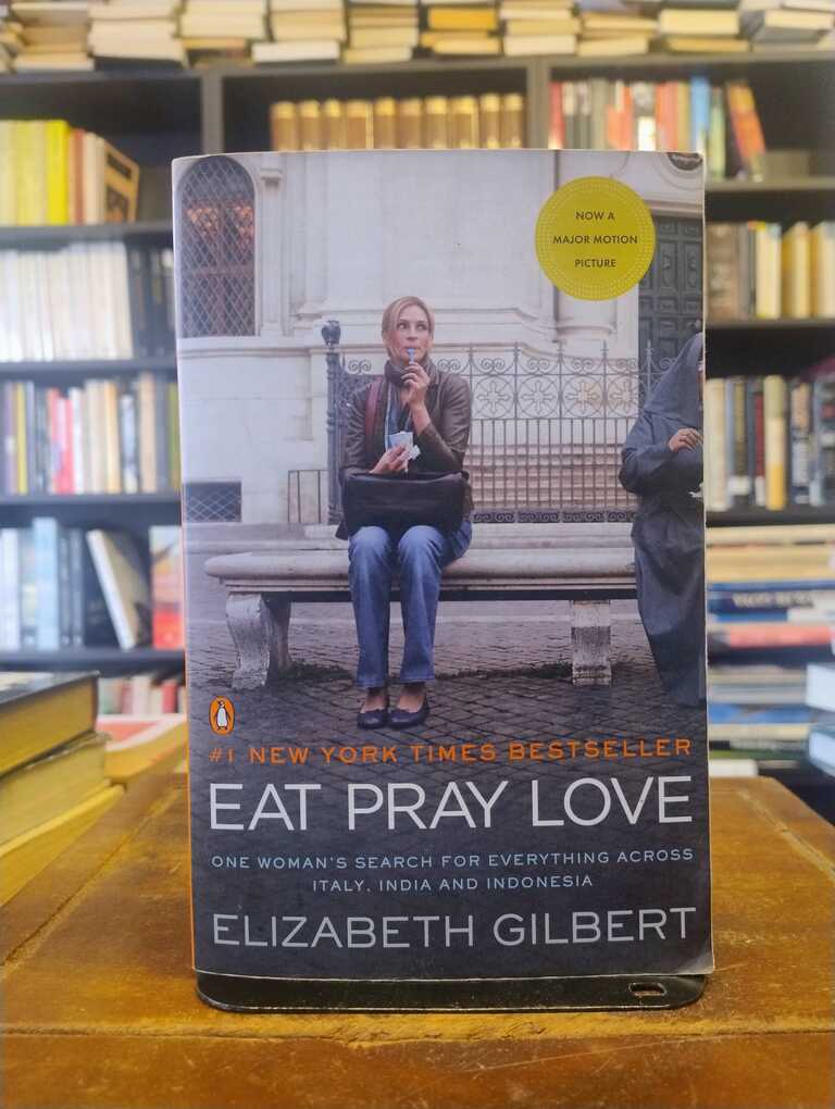 Eat Pray Love - Elizabeth Gilbert