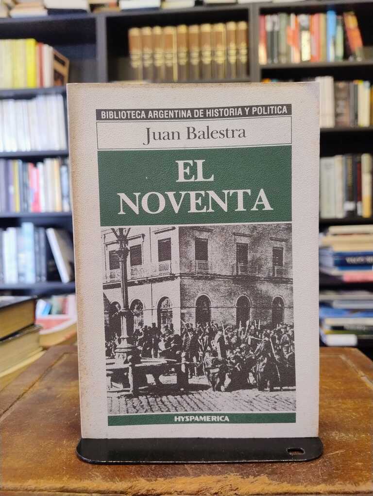 El noventa - Juan Balestra