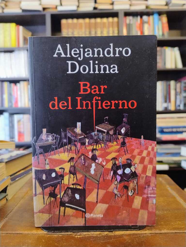 Bar del Infierno - Alejandro Dolina