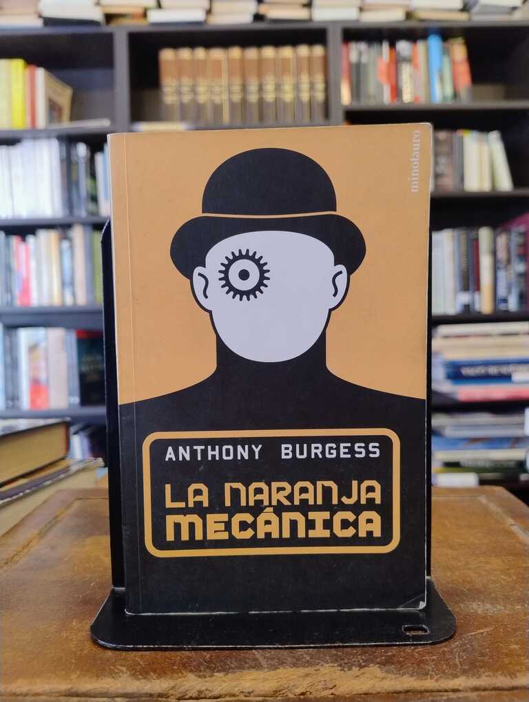 La naranja mecánica - Anthony Burgess