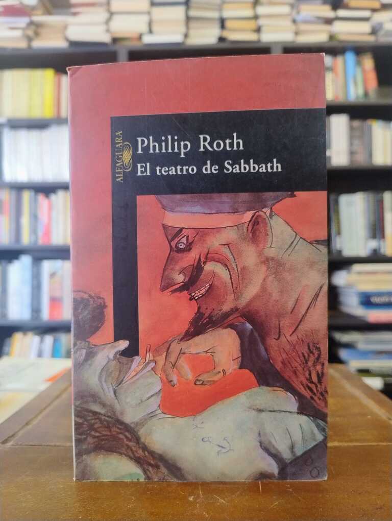 El teatro de Sabbath - Philip Roth