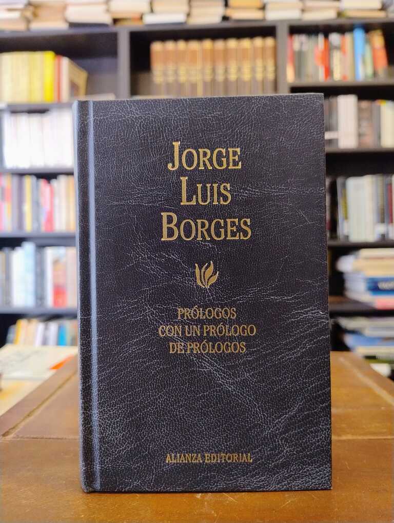 Prólogos con un prólogo de prólogos - Jorge Luis Borges