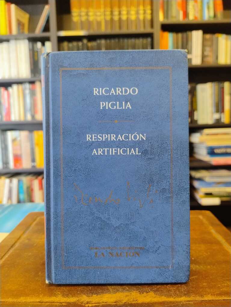 Respiración artificial - Ricardo Piglia