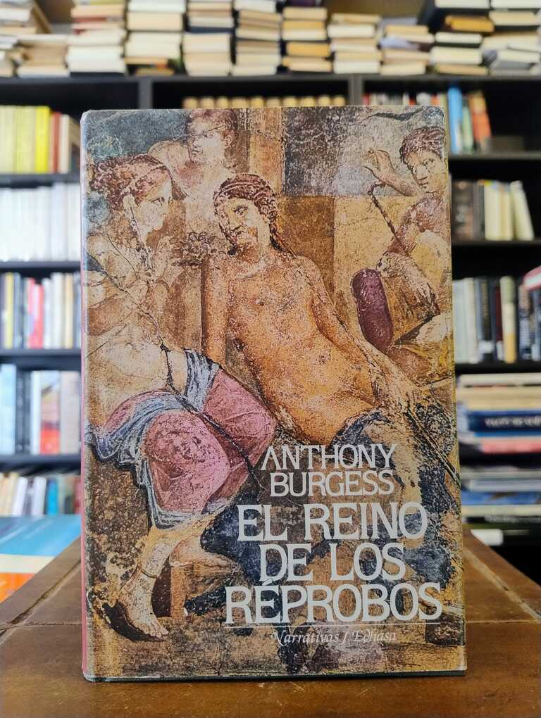 El reino de los réprobos - Anthony Burgess