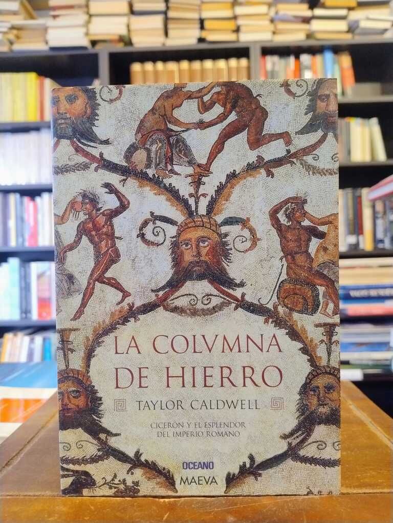La columna de hierro - Taylor Caldwell