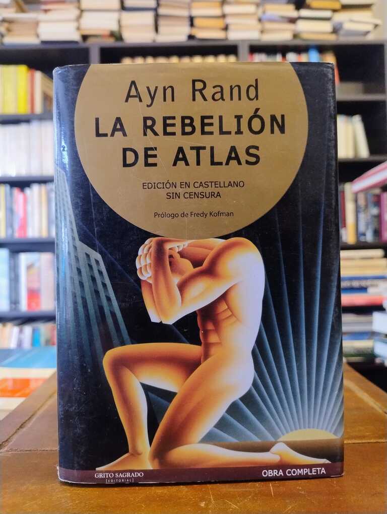 La rebelión de Atlas - Ayn Rand