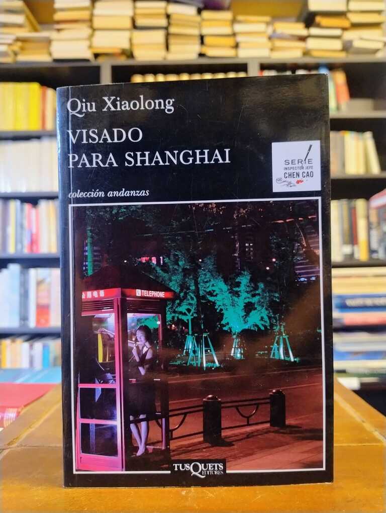 Visado para Shanghai - Qiu Xiaolong