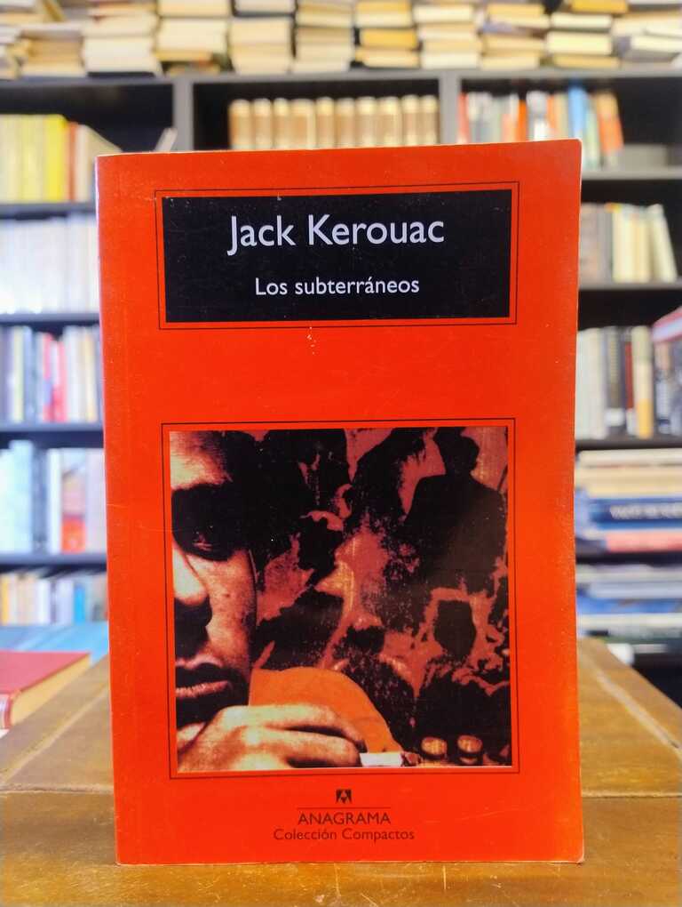 Los subterráneos - Jack Kerouac