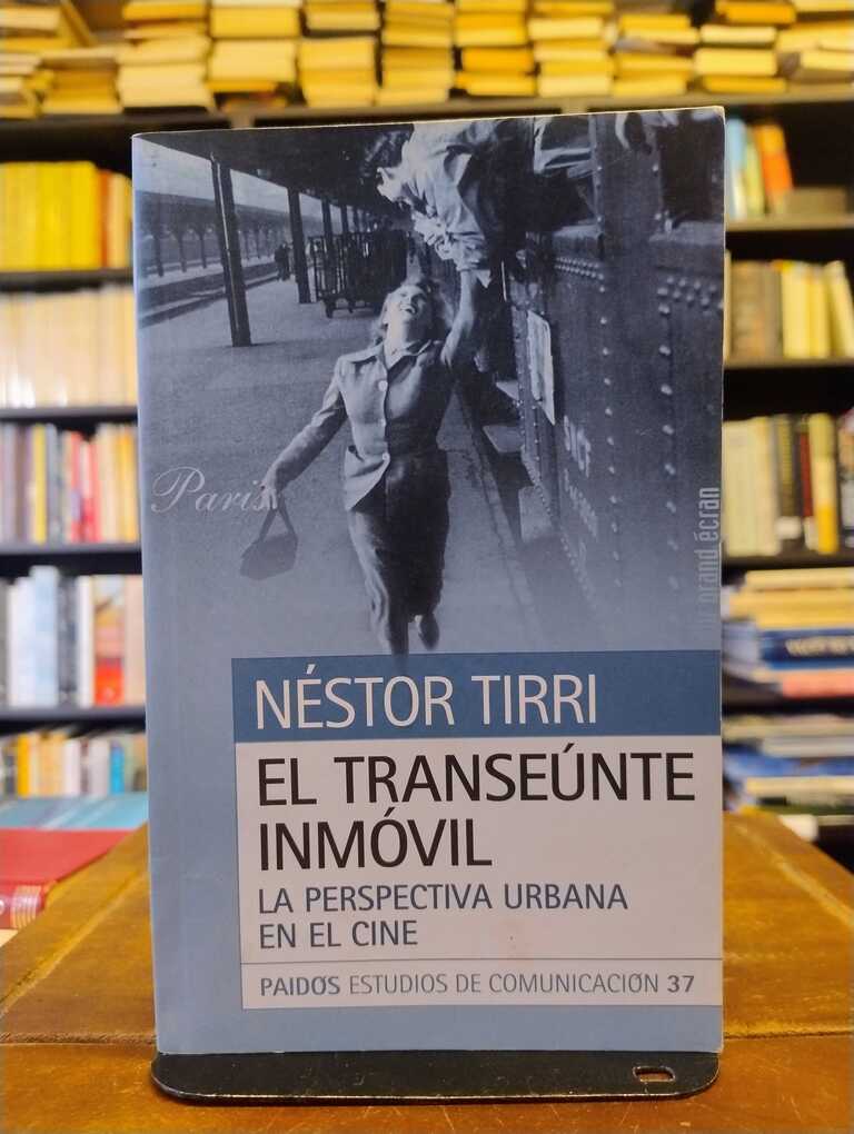 El transeúnte inmóvil - Néstor Tirri